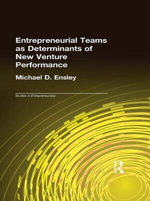 cover image of Entrepreneurial Teams as Determinants of of New Venture Performance